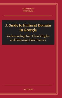 Front cover_A Guide to Eminent Domain in Georgia