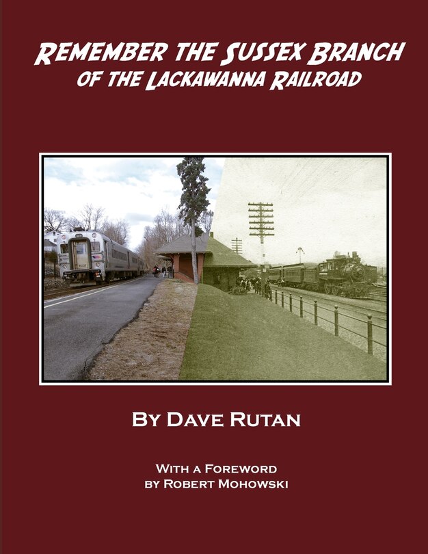 Front cover_Remember the Sussex Branch of the Lackawanna Railroad