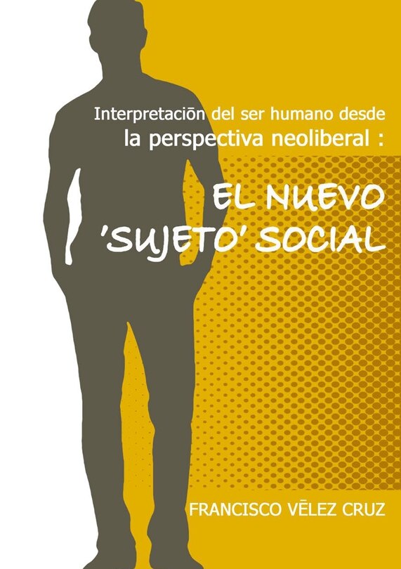 Couverture_Interpretación del ser humano desde la perspectiva neoliberal