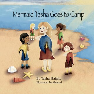 Front cover_Mermaid Tasha Goes to Camp