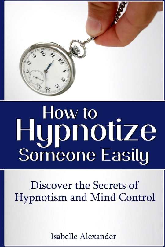 Couverture_How to Hypnotize Someone Easily