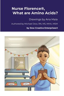 Front cover_Nurse Florence(R), What are Amino Acids?