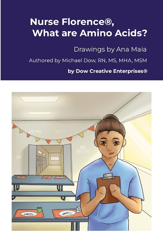 Front cover_Nurse Florence(R), What are Amino Acids?