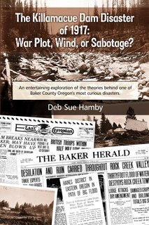 Front cover_The Killamacue Dam Disaster of 1917