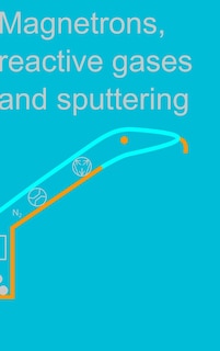 Front cover_Magnetrons, reactive gases and sputtering