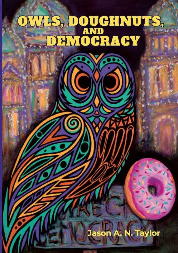 Front cover_Owls, Doughnuts, and Democracy
