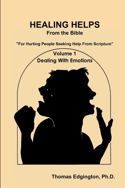 Couverture_HEALING HELPS from the Bible Volume 1 Dealing with Emotions