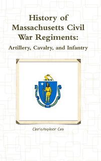 Front cover_History of Massachusetts Civil War Regiments