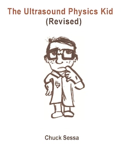 Front cover_The Ultrasound Physics Kid Revised