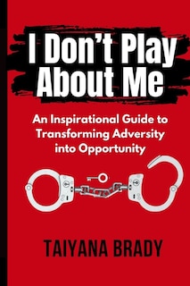 Front cover_I Don't Play About Me