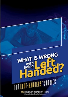 Front cover_What Is Wrong With Being Left Handed
