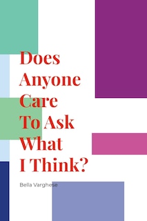 Couverture_Does Anyone Care To Ask What I Think?
