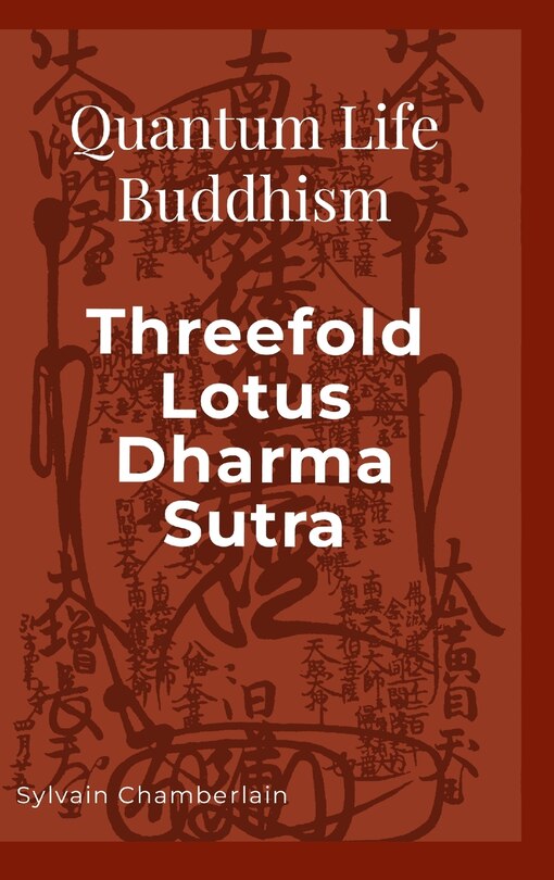 Couverture_Quantum Life Buddhism Threefold Lotus Dharma Sutra