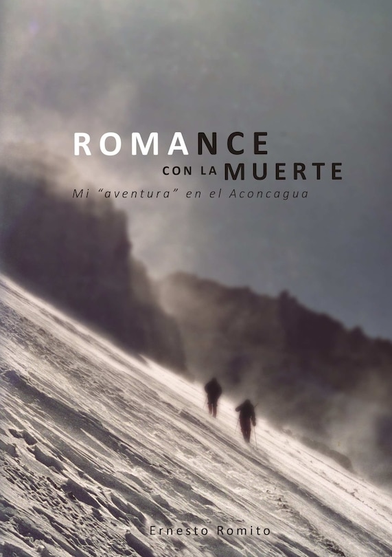 Front cover_ROMANCE CON LA MUERTE - Mi aventura en el Aconcagua