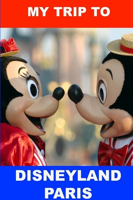 Front cover_My Trip to Disneyland Paris