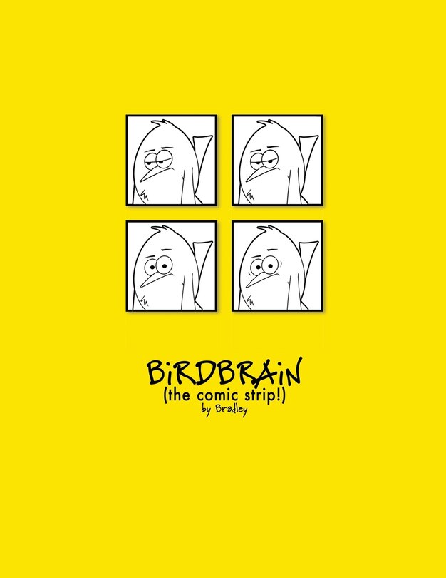 Front cover_The Complete BiRDBRAiN (the comic strip!)