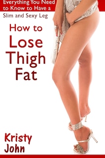 Front cover_How to Lose Thigh Fat