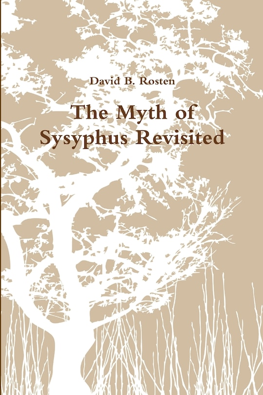 The Myth of Sysyphus Revisited