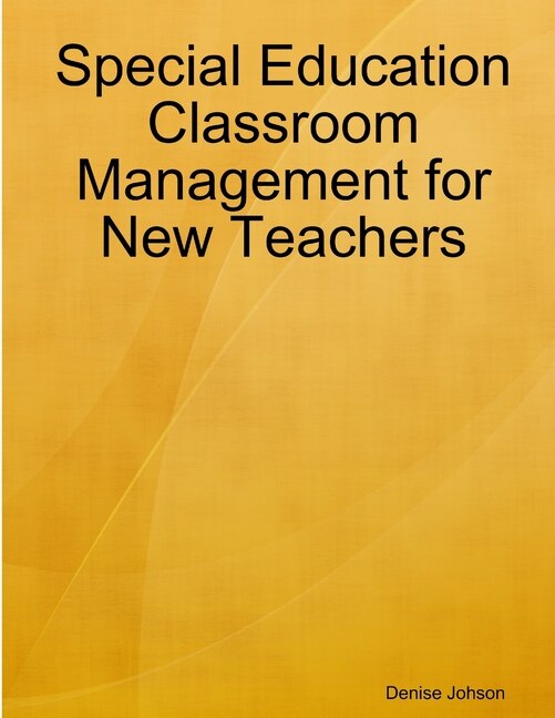 Front cover_Special Education Classroom Management for New Teachers