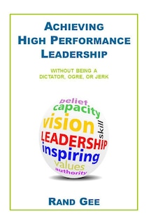 Front cover_Achieving High Performance Leadership