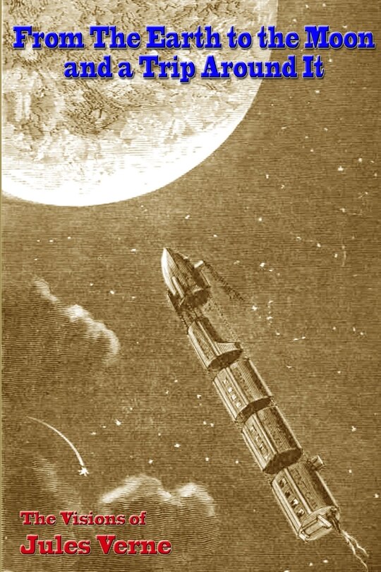 Couverture_From the Earth to the Moon, and a Trip Around It