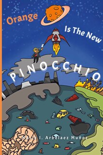 Front cover_Orange Is The New Pinocchio
