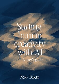 Front cover_Surfing human creativity with AI - A user's guide