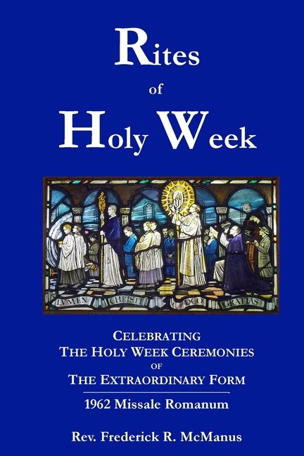 Couverture_Rites of Holy Week in the Extraordinary Form