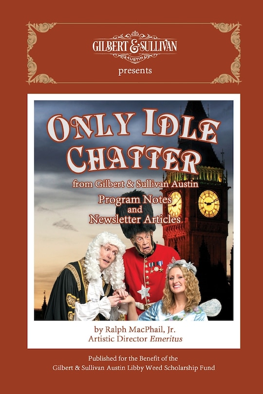 Couverture_Only Idle Chatter from Gilbert & Sullivan Austin