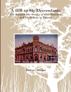 Front cover_A Gift to My Descendants
