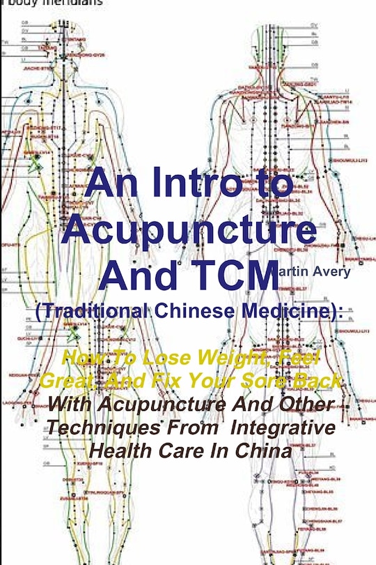 Couverture_An Intro to Acupuncture And TCM (Traditional Chinese Medicine)
