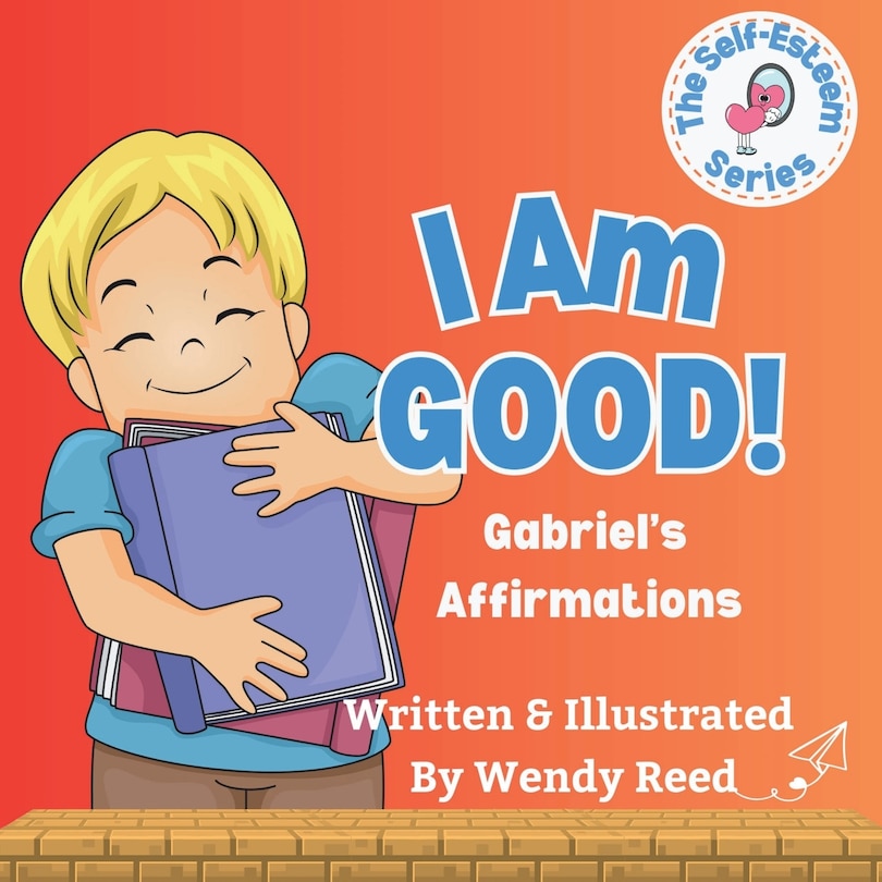 Front cover_I Am Good! Gabriel's Affirmations