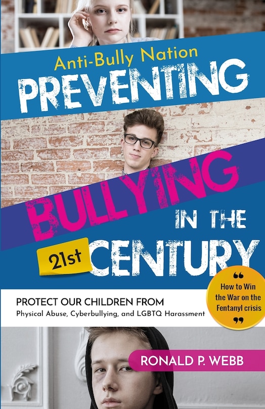 Front cover_Anti-Bully Nation - Preventing Bullying in the 21st Century