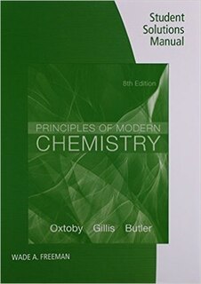 Student Solutions Manual For Oxtoby/gillis/butler's Principles Of Modern Chemistry, 8th