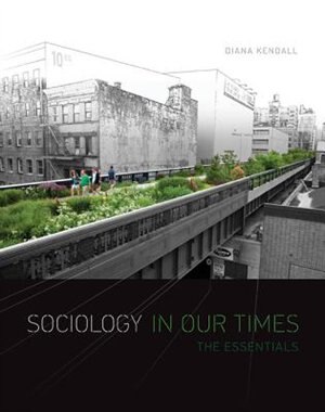 Sociology In Our Times: The Essentials