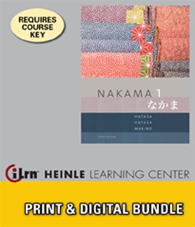 Bundle: Nakama 1: Japanese Communication Culture Context, 3rd + Ilrn? Heinle Learning Center Printed Access Card