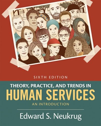 Front cover_Theory, Practice, And Trends In Human Services
