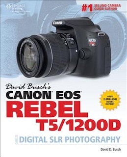 David Busch's Canon Eos Rebel T5/1200d Guide To Digital Slr Photography