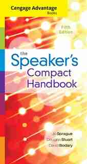 Cengage Advantage Books: The Speaker's Compact Handbook, Spiral Bound Version by Jo Sprague