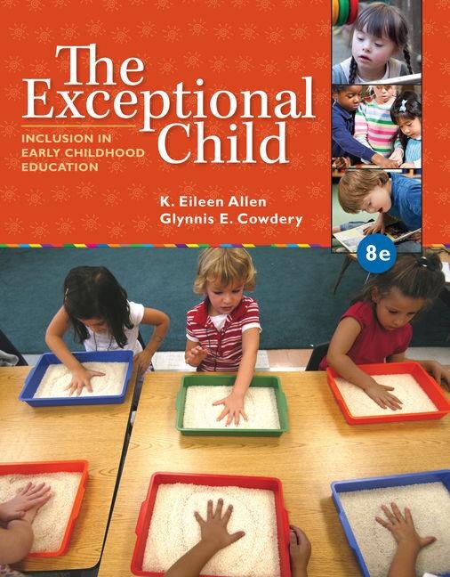 The Exceptional Child: Inclusion In Early Childhood Education