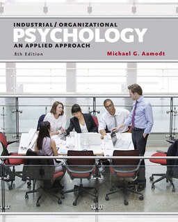 I/o Applications Workbook For Aamodt's Industrial/organizational Psychology: An Applied Approach