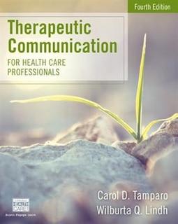 Front cover_Therapeutic Communication For Health Care Professionals