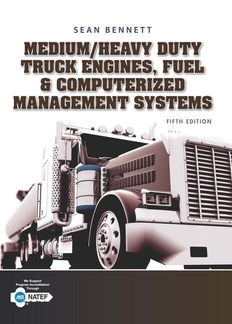 Student Workbook For Bennett's Medium/heavy Duty Truck Engines, Fuel & Computerized Management Systems, 5th