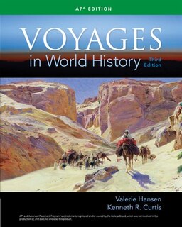 Voyages In World History, 3rd Edition, Ap® Edition