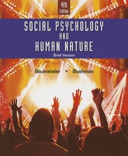 Social Psychology And Human Nature, Brief