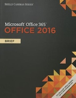 Front cover_Shelly Cashman Series Microsoft Office 365 & Office 2016