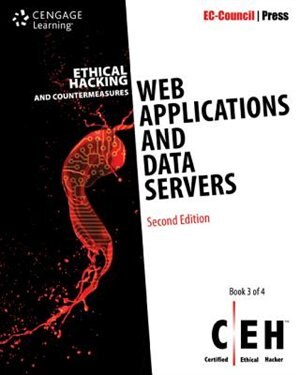 Ethical Hacking And Countermeasures: Web Applications And Data Servers, 2nd Edition