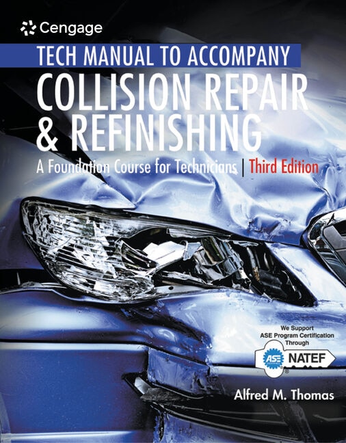 Tech Manual For Thomas/jund's Collision Repair And Refinishing: A Foundation Course For Technicians