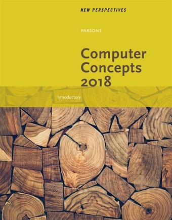 New Perspectives On Computer Concepts 2018: Introductory