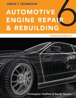 Couverture_Today’s Technician: Automotive Engine Repair & Rebuilding, Classroom Manual and Shop Manual, Spiral bound Version
